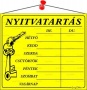 Információs tábla, 20x17,5 cm, 'Nyitvatartás', sárga
