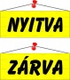 Információs tábla, 22x8,5 cm, kétoldalas, 'Nyitva/Zárva', sárga