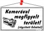 Információs tábla, 22,5x12,5 cm, 'Kamerával megfigyelt terület', fehér