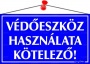 Információs tábla, 22,5x12,5 cm, 'Védőeszköz használata kötelező!'