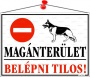 Információs tábla, 35x25 cm, 'Magánterület, belépni tilos!'