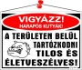 Információs tábla, 35x25 cm, 'Vigyázz harapós kutyák!'