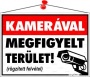 Információs tábla, 35x25 cm, 'Kamerával megfigyelt terület'
