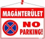 Információs tábla, 50x35 cm, 'Magánterület No parking!'