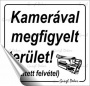 Információs matrica, 8,7x8,3 cm, 'Kamerával megfigyelt terület'