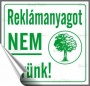 Információs matrica, 8,7x8,3 cm, 'Reklámanyagot nem kérünk'