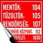 Információs matrica, 10x10 cm, 'Mentők tűzoltók, rendőrség telefonszámok'
