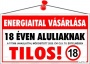 Információs tábla, 22,5x12,5 cm, 'Energiaital vásárlása 18 éven aluliaknak tilos!'