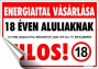 Információs matrica, 11,6x16,6 cm, 'Energiaital vásárlása 18 éven aluliaknak tilos!'